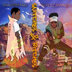 Snitches & *****es (feat. Yanndeman)
