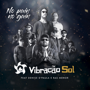 No Pain No Gain (feat. Ras Menor & Denise D'paula)