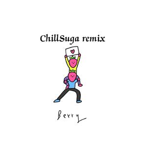 李佳隆-Berry小莓 Remix（ChillSUGA remix）