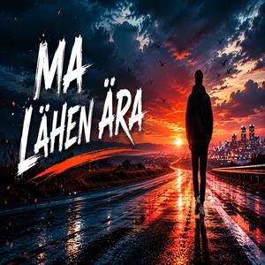 Ma lähen ära