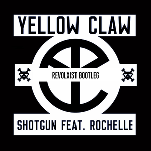 Shotgun (Revolxist Bootleg)