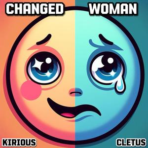 Changed Woman (feat. Cletus)