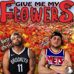 (GIVE ME MY) FLOWERS (feat. JOELL ORTIZ)
