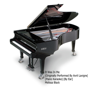 It Was In Me (Originally Performed By Avril Lavigne) [Piano Karaoke] [By Ear]
