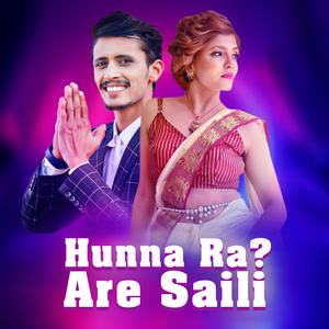 Hunna Ra ? Are Saili