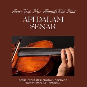 Api dalam Senar (feat. Ust. Nur Ahmadi Kak Mad)