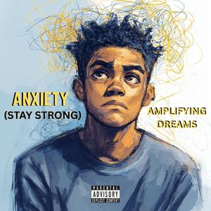 Anxiety (Stay Strong)