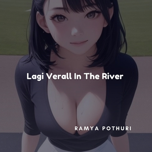Lagi Verall In The River