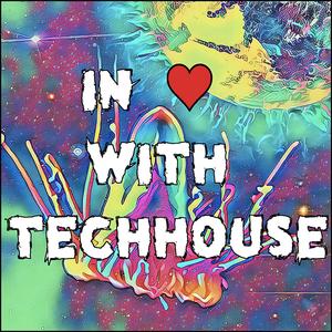 In Love With TechHouse