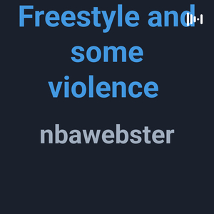 Freestyle and some violence