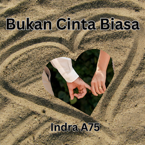 Bukan Cinta Biasa