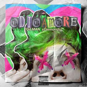 ODIOAMORE (feat. xDiemondx)