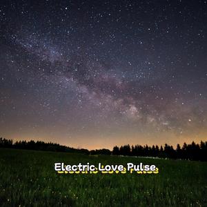 Electric Love Pulse