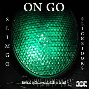On Go (feat. Slim G.O.)