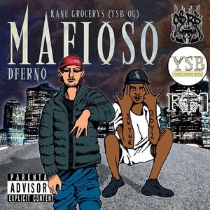 Mafioso (feat. Prod. Arson & YSB OG )