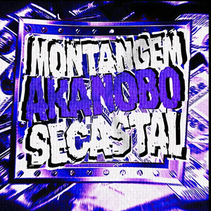 Montagem Akanobo Secastal (Speed Up)