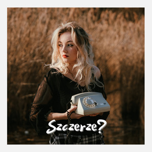 Szczerze?