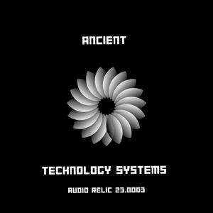ATS (feat. Ancient Technology Systems) (Audio Relic 23.0003)