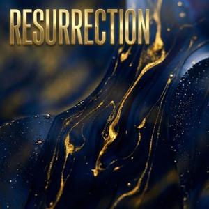 Resurrection