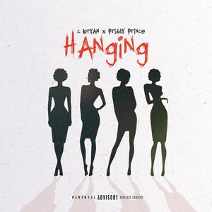 Hanging (feat. Priddy Prince)