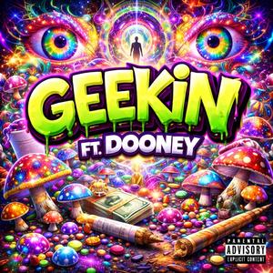 Geekin (feat. Dooney)