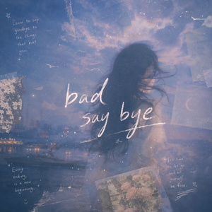 bad say bye（告别失意）
