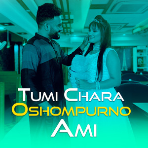 Tumi Chara Oshompurno Ami