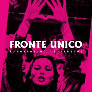 E tornarono le streghe