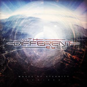 Waves of Eternity (Remixed)