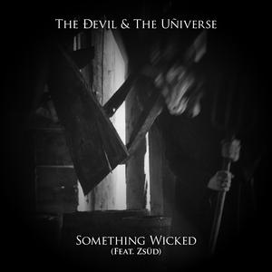 Something Wicked (feat. Zsüd)