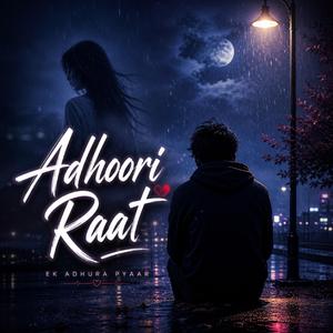 Adhoori Raat