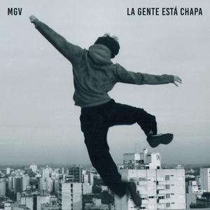 La Gente Está Chapa