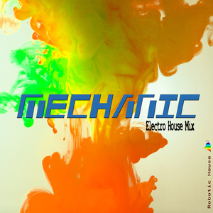 Mechanic (Electro House Mix)