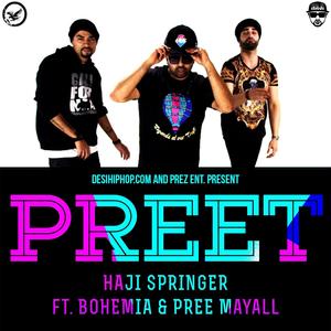 Preet (feat. Bohemia & Pree Mayall)