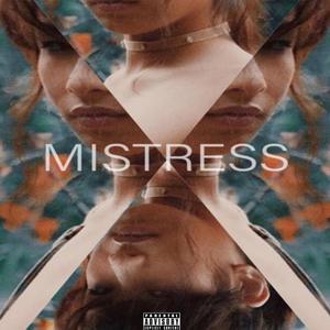 Mistress (feat. JuiceDadLarry)