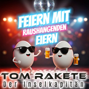 Feiern mit raushängenden Eiern