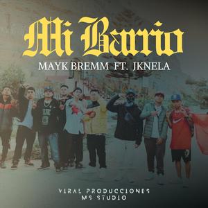 Mi Barrio (feat. Jknela)