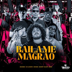 Bailame Magrão