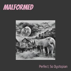 Malformed