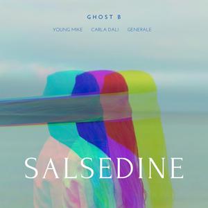 Salsedine (feat. Young Mike, Carla Dali & Generale)