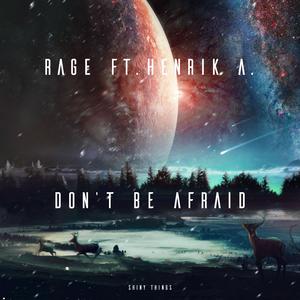 Don't Be Afraid (feat. Enrik A)
