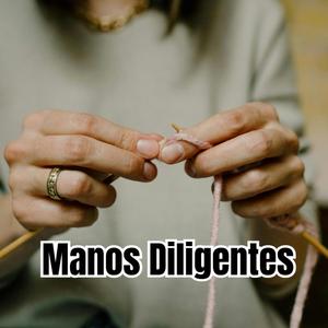 Manos Diligentes