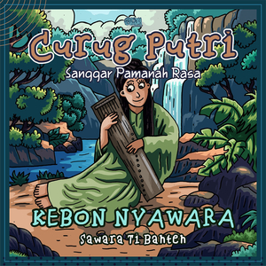 Curug Putri - Sanggar Pamanah Rasa