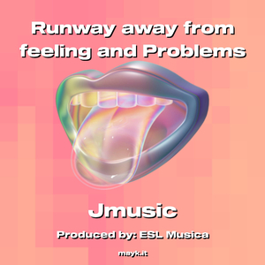 Runway away from feeling and Problems
