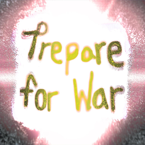 Prepare for War