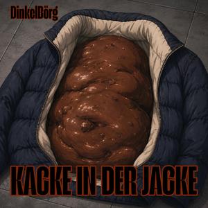 Kacke In Der Jacke