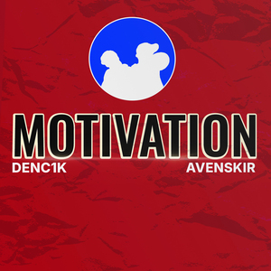 MOTIVATION (feat. AVENSKIR)