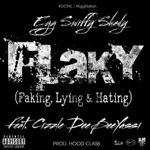 Flaky (feat. Cizzle Deebeeyassi)