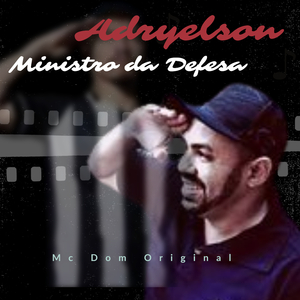 Adryelson Ministro da Defesa
