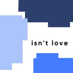 isn't love (demo)